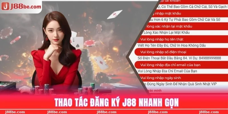 Những thao tác đăng ký J88 vô cùng đơn giản trong 1 phút
