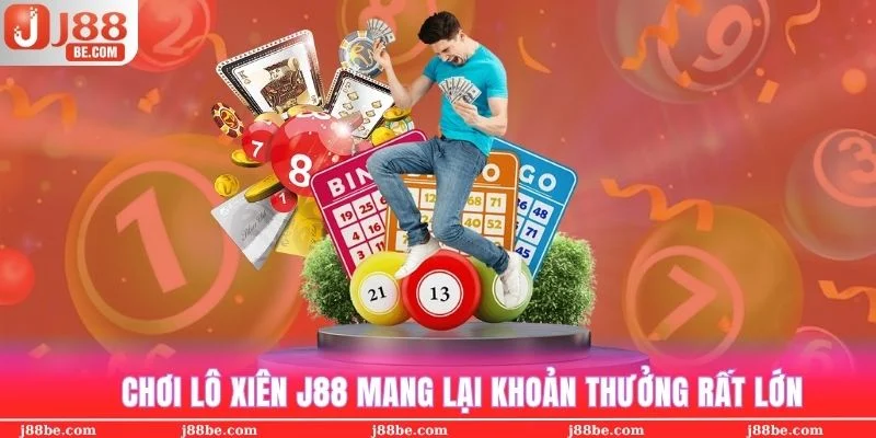 Soi cầu lô xiên trúng mang lại nhiều lợi ích không đếm nổi khi chơi xổ số J88